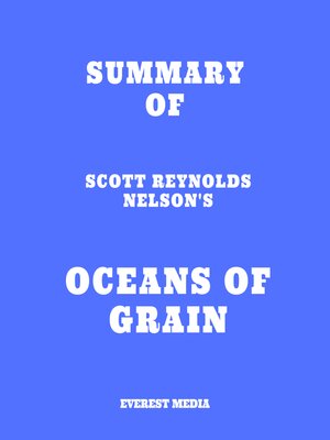 cover image of Summary of Scott Reynolds Nelson's Oceans of Grain